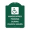 Signmission Handicapped Parking During Church Hours W/ Graphic, Green & White Alum, 18" x 24", GW-1824-23916 A-DES-GW-1824-23916 - alternate 1